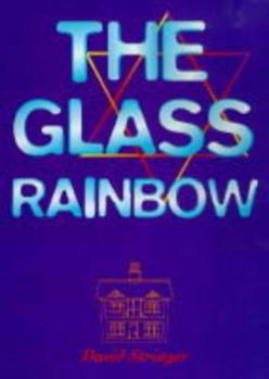 Paperback The Glass Rainbow: Two Families' Struggles for Success in Rural England, 1914-1945 Book