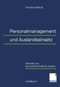 Paperback Personalmanagement Und Auslandseinsatz: Kulturelle Und Personalwirtschaftliche Aspekte [German] Book