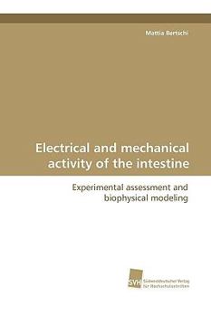Paperback Electrical and Mechanical Activity of the Intestine Book