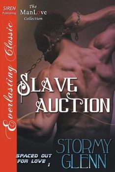 Paperback Slave Auction [Spaced Out for Love 1] (Siren Publishing Everlasting Classic Manlove) Book