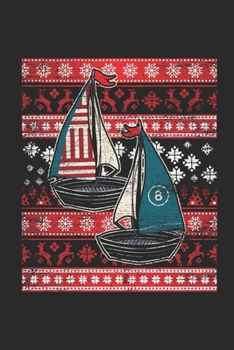 Paperback Ugly Christmas - Sailing: Blank Lined Notebook / Journal (6 X 9 -120 Pages) - Ugly Christmas Gift Idea Book