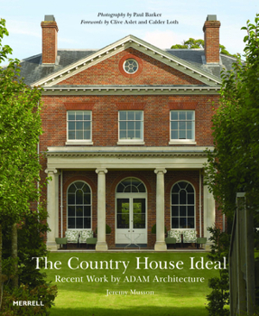 Hardcover The Country House Ideal: Recent Work by Adam Architecture Book