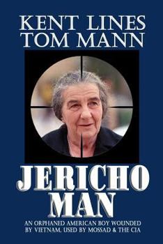 Paperback JERICHO Man: An otphaned American boy wounded by Vietnam, used by Mossad and the CIA? Book