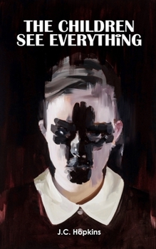 The Children See Everything