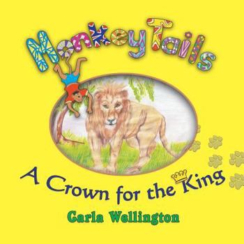 Paperback A Crown for the King: Monkey Tails Book