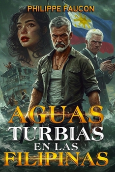 Aguas Turbias en las Filipinas (Dennis Bellamy en Español) (Spanish Edition)