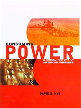 Paperback Consuming Power: A Social History of American Energies Book