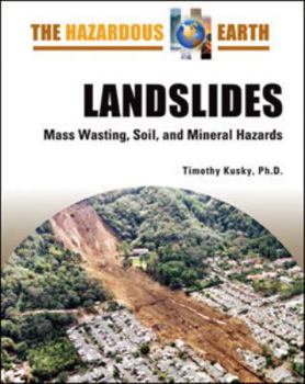 Hardcover Landslides: Mass Wasting, Soil, and Mineral Hazards Book