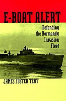 Hardcover E-Boat Alert: Defending the Normandy Invasion Fleet Book