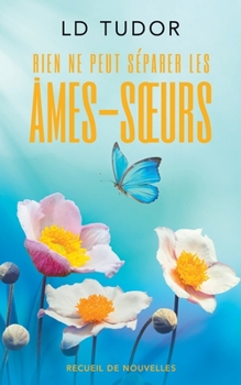 Paperback Rien ne peut séparer les âmes-soeurs [French] Book