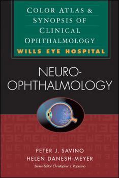 Paperback Neuro-Ophthalmology: Color Atlas & Synopsis of Clinical Ophthalmology (Wills Eye Hospital Series) Book