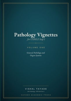 Paperback Pathology Vignettes for USMLE Step 1 - Volume 1: General Pathology and Organ Systems Book