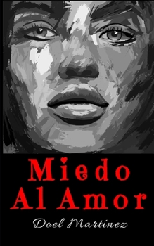 Paperback Miedo Al Amor [Spanish] Book