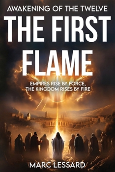 Paperback The First Flame: Awakening of The Twelve Book