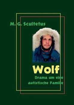 Paperback Wolf: Drama um eine autistische Familie [German] Book