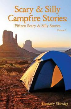 Paperback Scary & Silly Campfire Stories: Fifteen Scary & Silly Stories Book