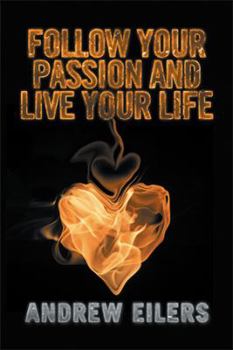 Hardcover Follow Your Passion and Live Your Life Book