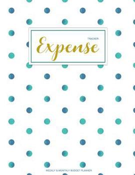 Paperback Expense Tracker: Finance Monthly & Weekly Budget Planner Expense Tracker Bill Organizer Journal Notebook - Budget Planning - Budget Wor Book