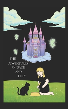 Paperback The adventures of sage and lilly Book