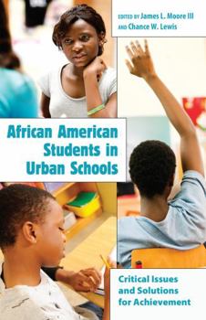 Paperback African American Students in Urban Schools: Critical Issues and Solutions for Achievement Book