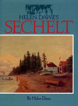 Hardcover Helen Dawe's Sechelt Book