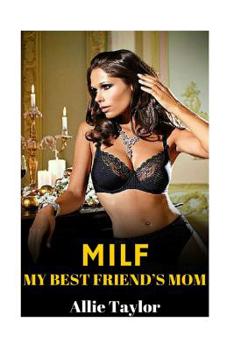 Paperback Milf: My Best Friend's Mom Book