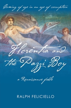 Paperback Florentia and the Pazzi Boy: A Renaissance fable Book