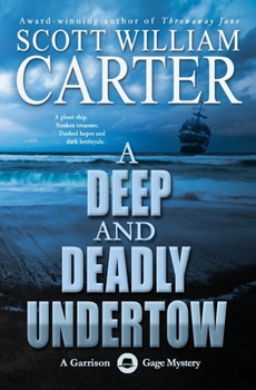 Paperback A Deep and Deadly Undertow: A Garrison Gage Mystery Book