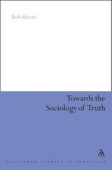 Paperback Towards the Sociology of Truth Book