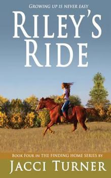 Riley's Ride - Book #4 of the Finding Home