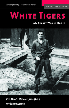 Paperback White Tigers: My Secret War in North Korea Book