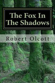 The Fox In The Shadows (The Coming Darkness) (Volume 1)