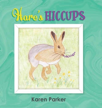 Hardcover Hares Hiccups Book