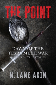 Paperback The Point: Dawn of the Texas Meth War Book