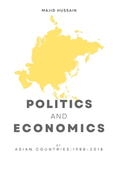 Paperback Politics and Economics of Asian Countries -1988-2018 Book