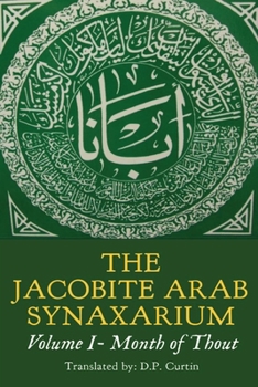 Paperback Jacobite Arabic Synaxarium: Volume I- Month of Thout Book
