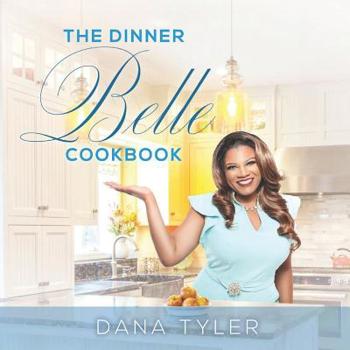 Paperback The Dinner Belle: Cookbook Book