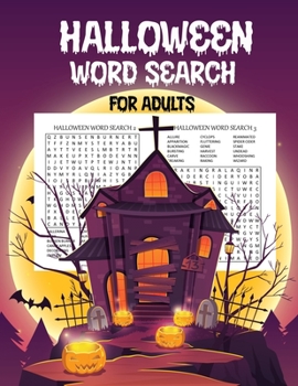 Halloween Word Search For Adults: Biggest Halloween Word Search Puzzle Book Medium 40 + Word Search Pages