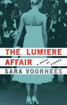 Hardcover The Lumiere Affair: A Novel of Cannes Book