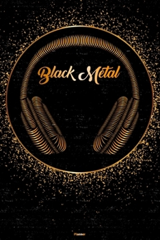 Paperback Black Metal Planner: Black Metal Golden Headphones Music Calendar 2020 - 6 x 9 inch 120 pages gift Book