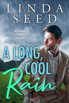 A Long, Cool Rain - Book #1 of the Delaneys of Cambria