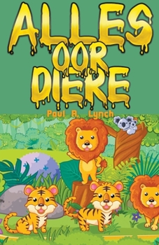 Paperback Alles oor diere [Afrikaans] Book