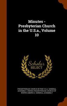 Hardcover Minutes - Presbyterian Church in the U.S.a., Volume 10 Book