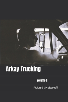 Paperback Arkay Trucking: Volume II Book
