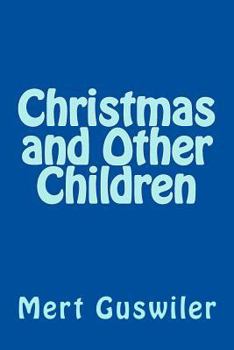 Paperback Christmas and Other Children: an anthology Book