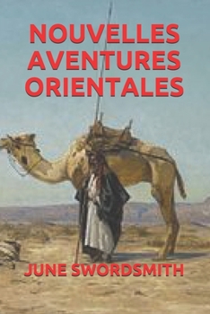 NOUVELLES AVENTURES ORIENTALES (French Edition)