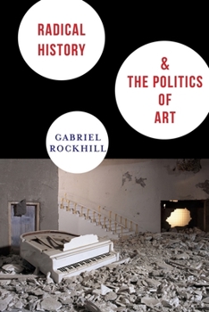 Hardcover Radical History & the Politics of Art Book