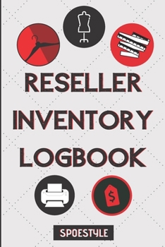 Paperback Reseller Inventory Logbook: Over 100 Pages For Tracking and Logging Inventory To Resell Online (6"x9") Book