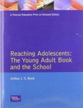 Paperback Reaching Adolescents: The Young Adult Book and the School Book