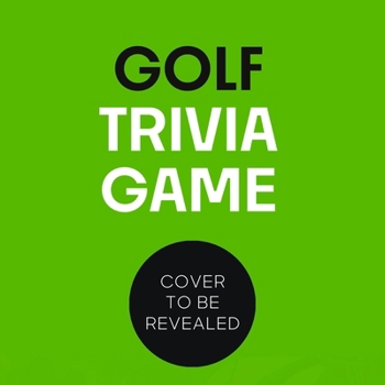 Misc. Golf Trivia Game: Test Your Golfing Knowledge! Book